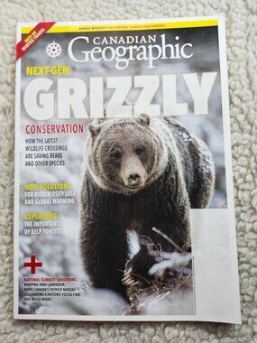 Canadian Geographic Magazine Nov/Dec 2021 Grizzly Conservation Special